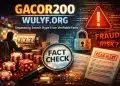 Gacor200 Wulyf.org: Separating Search Hype From Verifiable Facts