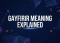 What Is Gayfirir? Complete Guide to Meaning, Uses, and Cultural Context